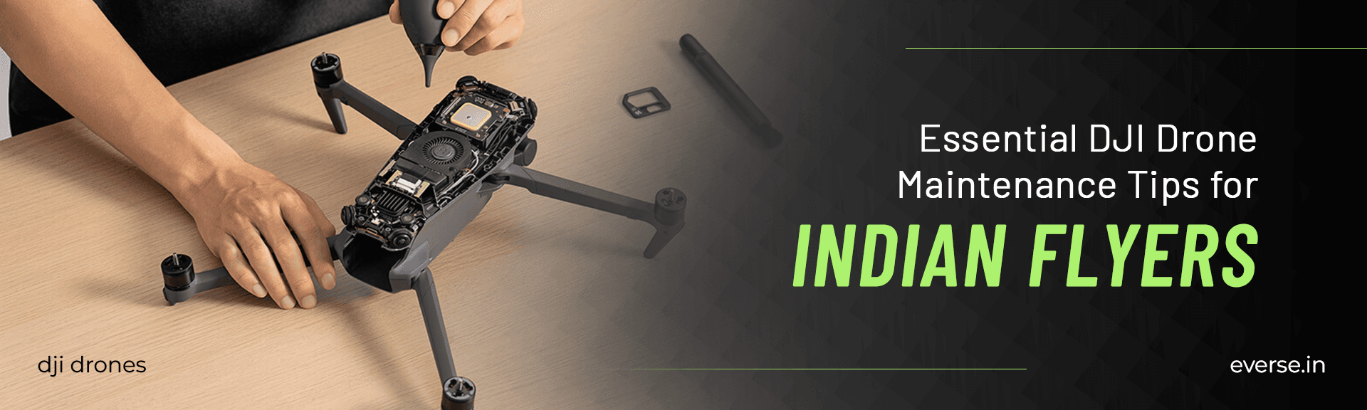 Essential DJI Drone Maintenance Tips for Indian Flyers