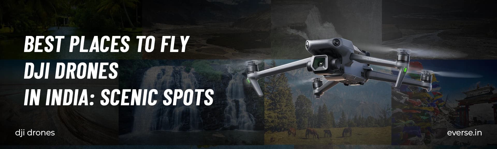 Best Places to Fly DJI Drones in India - Scenic Spots