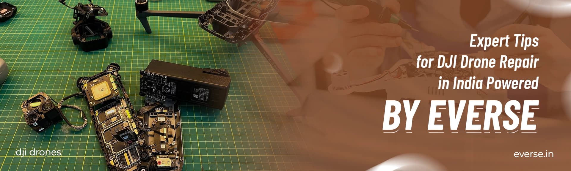 Expert Tips for DJI Drone Repair in India – Powered by Everse