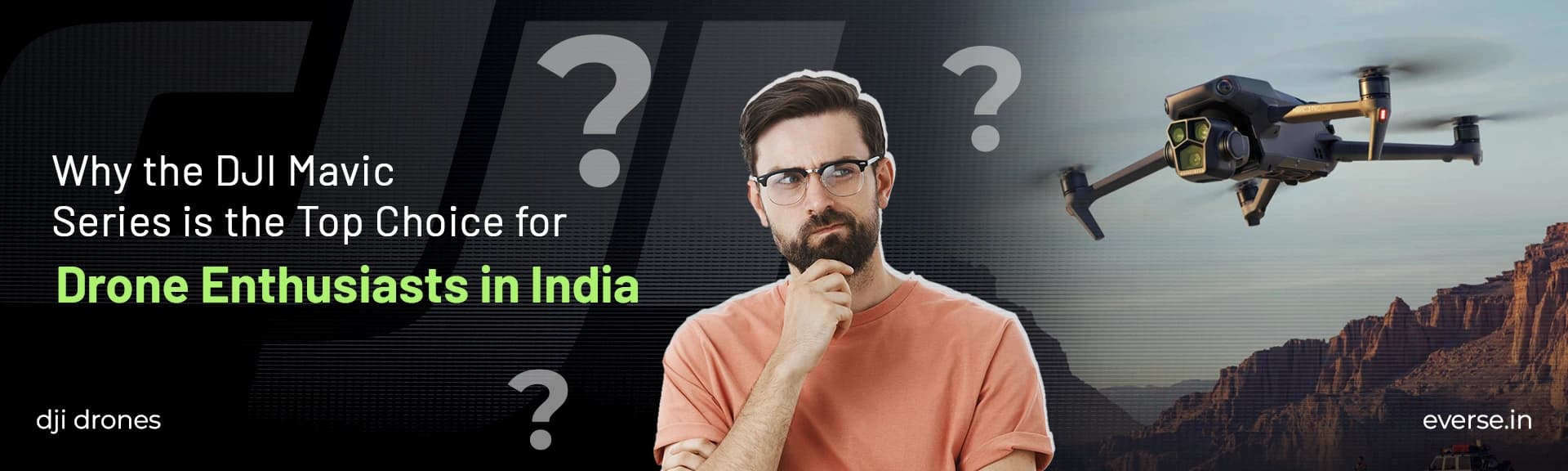 Why the DJI Mavic Series is the Top Choice for Drone Enthusiasts in India