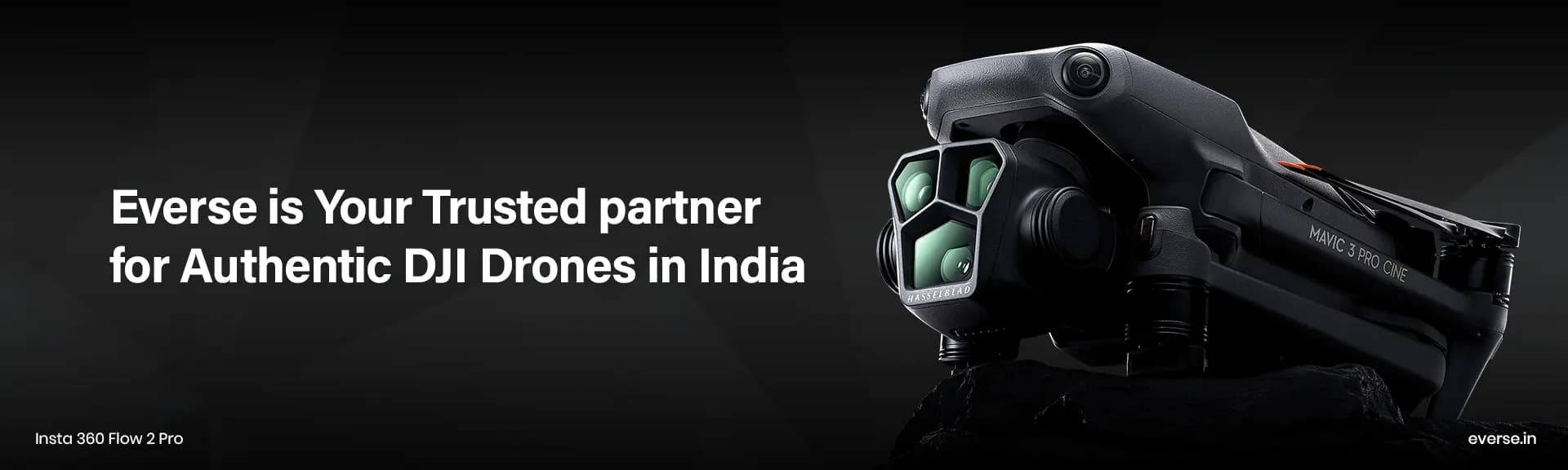 Everse is Your Trusted partner for Authentic DJI Drones in India