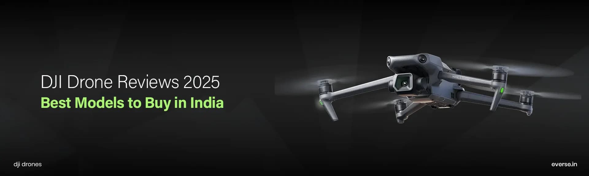 DJI Drone Reviews 2025 — Best Models to Buy in India