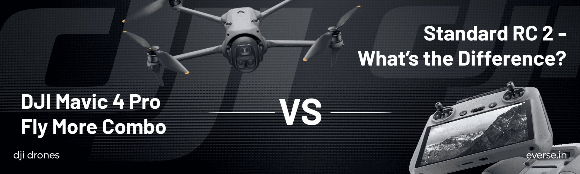DJI Mavic 4 Pro Fly More Combo vs. Standard RC 2: What’s the Difference?