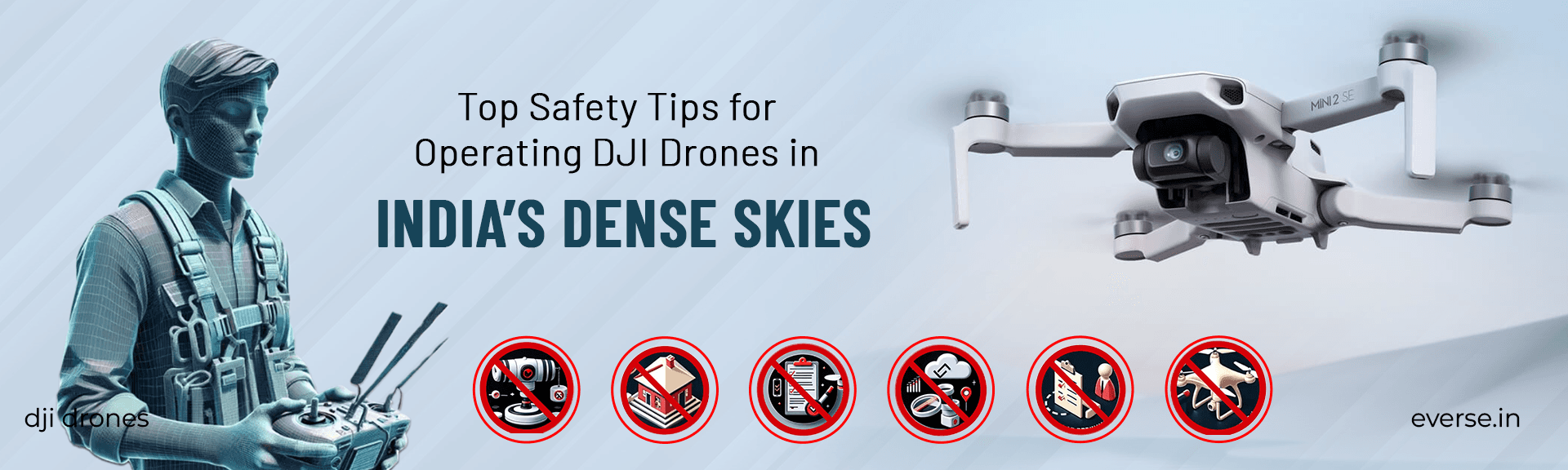 Top Safety Tips for Operating DJI Drones in India’s Dense Skies