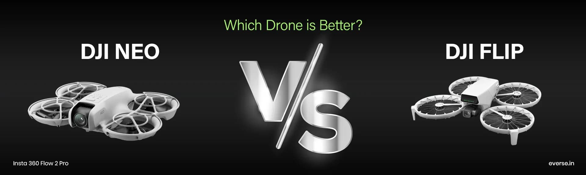 DJI NEO vs DJI FLIP - Which Drone is Better?