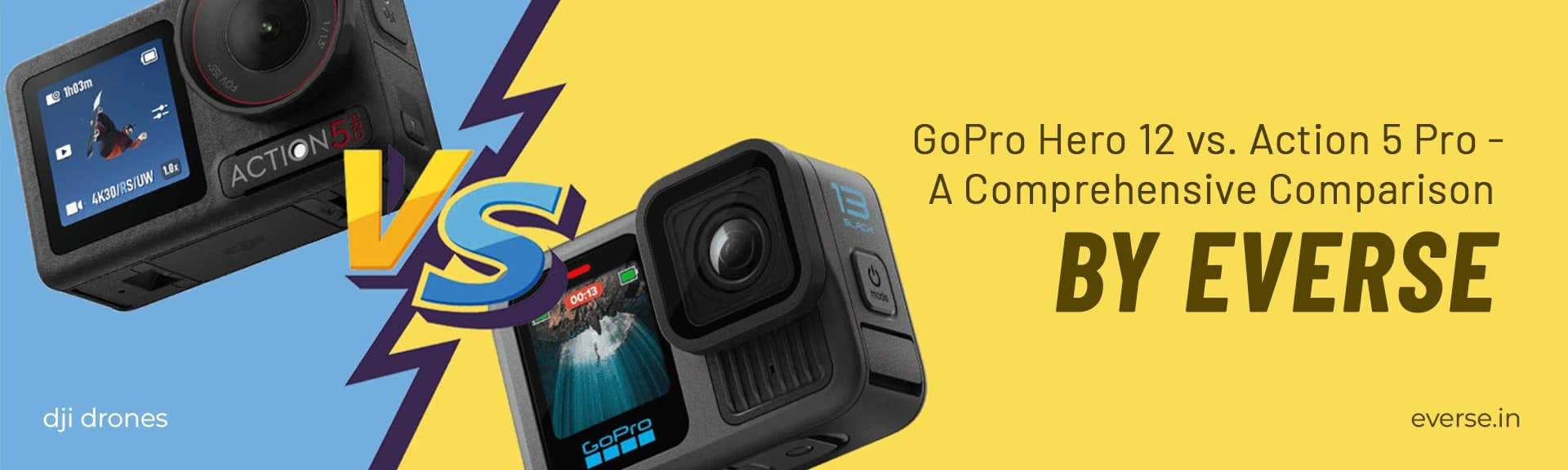 GoPro Hero 12 vs. Action 5 Pro - A Comprehensive Comparison by Everse