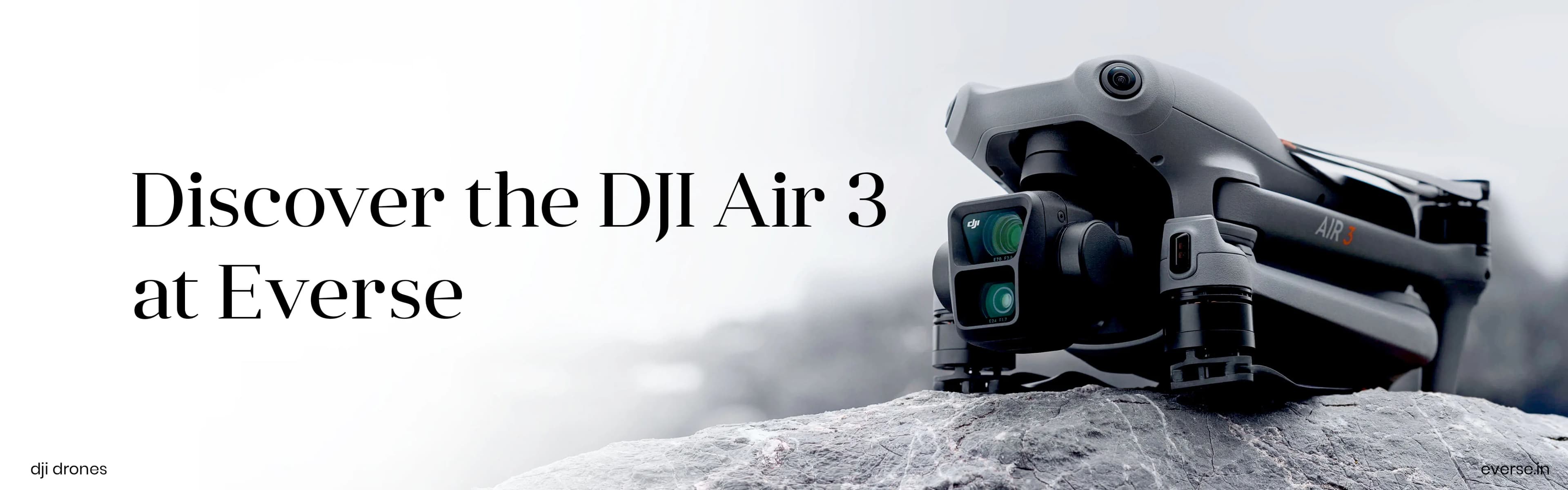 Discover the DJI Air 3 Drone at Everse