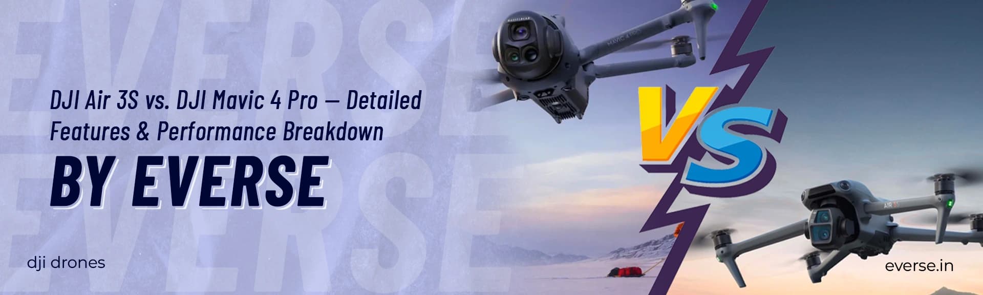 DJI Air 3S vs. DJI Mavic 4 Pro — Detailed Features & Performance Breakdown by Everse