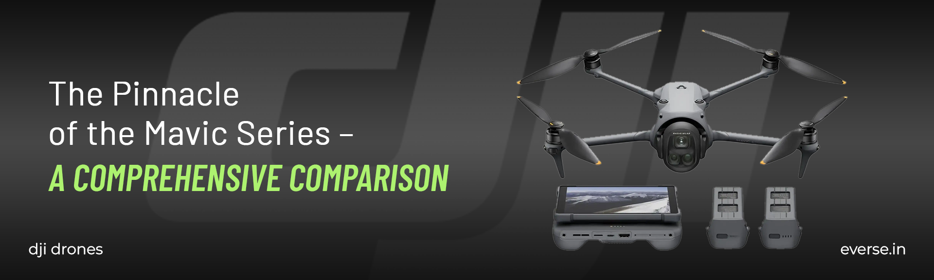 DJI Mavic 4 Pro - The Pinnacle of the Mavic Series – A Comprehensive Comparison