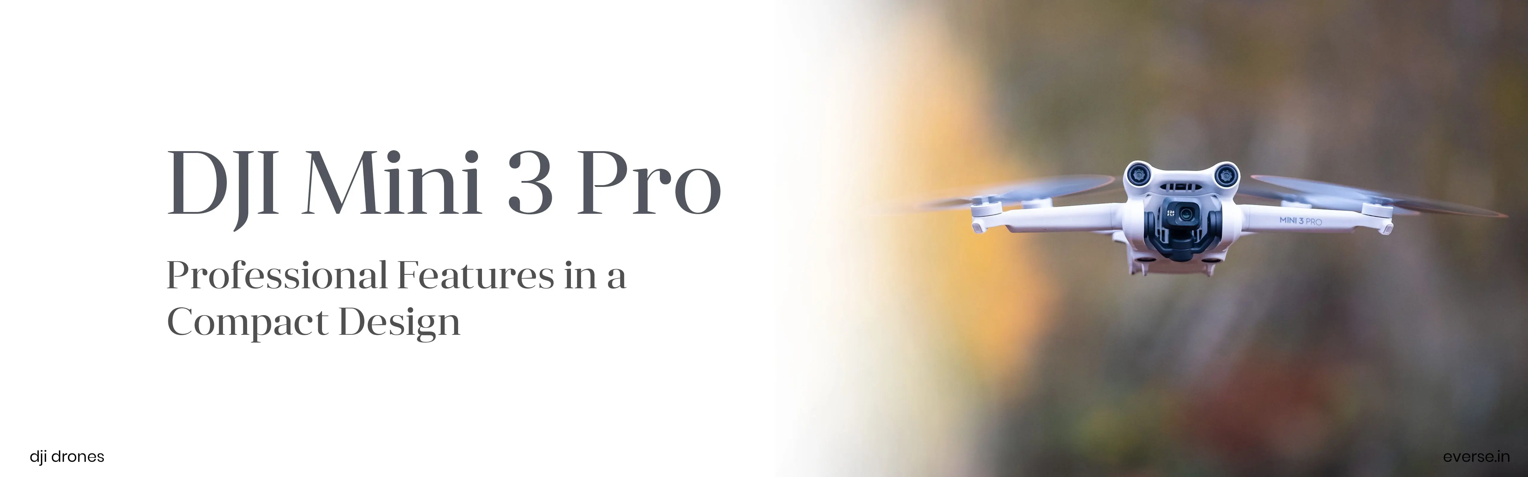 DJI Mini 3 Pro: Professional Features in a Compact Design