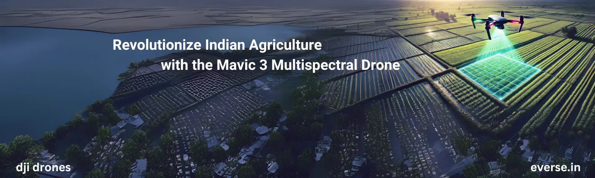 Revolutionize Indian Agriculture with the Mavic 3 Multispectral Drone