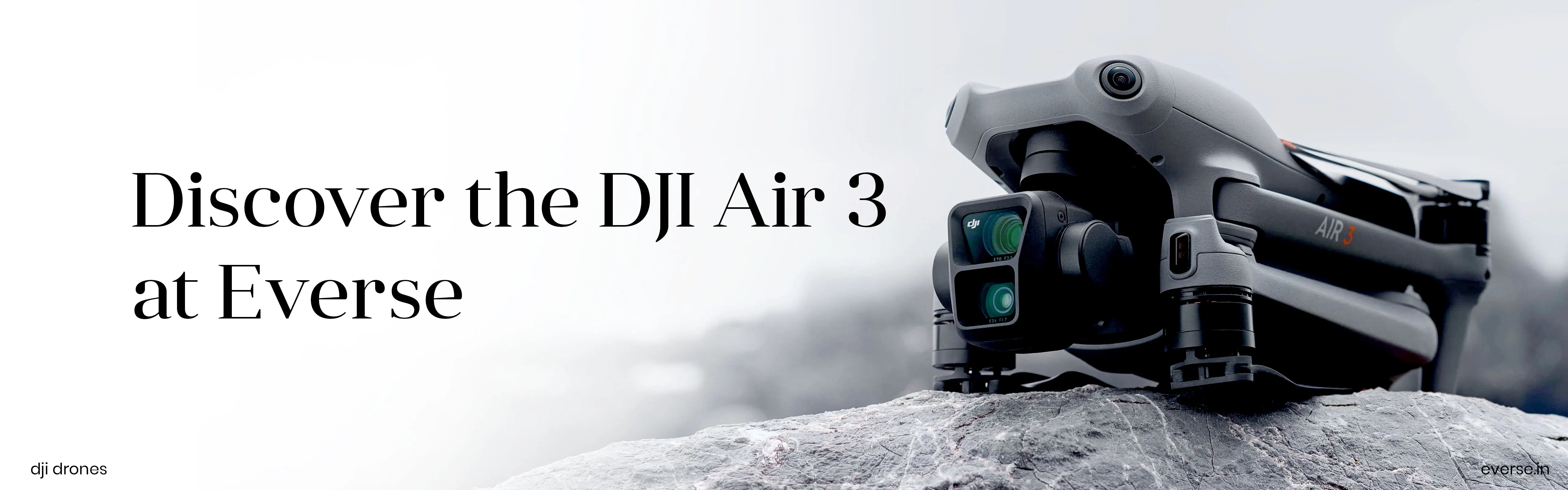 Discover the DJI Air 3 Drone at Everse