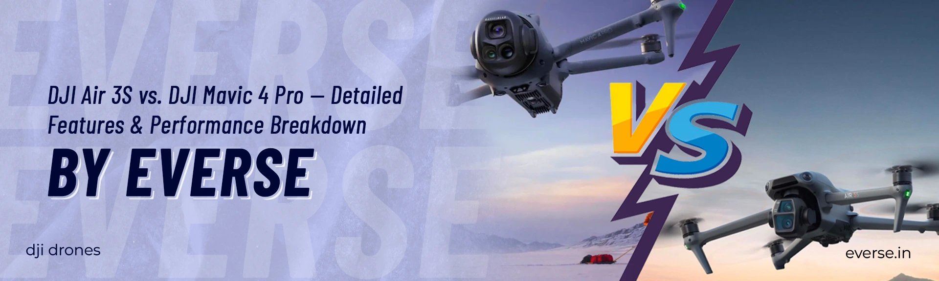 DJI Air 3S vs. DJI Mavic 4 Pro — Detailed Features & Performance Breakdown by Everse